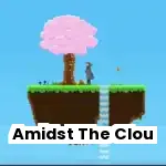 Amidst The Clouds
