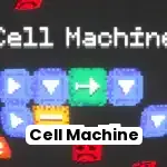 Cell Machine